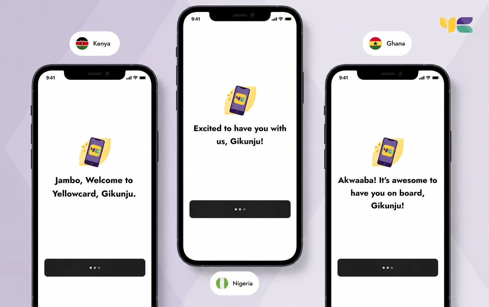 Localized welcome screens: Jambo for Kenya, excited greeting for Nigeria, Akwaaba for Ghana